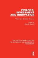 Finance, Investment and Innovation di Michele Bagella edito da Taylor & Francis Ltd