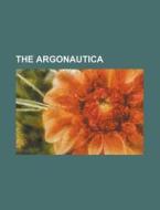 The Argonautica di Anonymous edito da Rarebooksclub.com