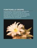 Funktionelle Gruppe di Quelle Wikipedia edito da Books LLC, Reference Series