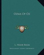 Ozma of Oz di L. Frank Baum edito da Kessinger Publishing