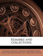 Remarks And Collections di Thomas Hearne, Charles Edward Doble, David Watson Rannie edito da Nabu Press