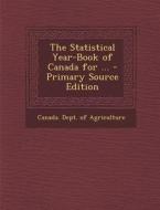 Statistical Year-Book of Canada for ... edito da Nabu Press