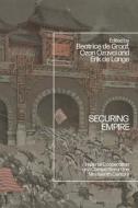 Securing Empire edito da Bloomsbury Publishing PLC