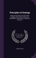 Principles Of Geology di Charles Lyell edito da Palala Press
