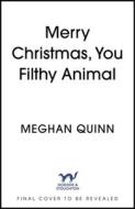 Merry Christmas, You Filthy Animal
