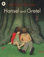 Hansel and Gretel di Anthony Browne edito da Walker Books Ltd