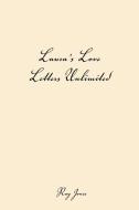 Laura's Love Letter Unlimited di Ray Jones edito da Xlibris