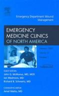Emergency Department Wound Management di J. McManus, Ian Wedmore, Richard Schwartz edito da Elsevier - Health Sciences Division
