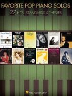 Favorite Pop Piano Solos - 27 Hits and Themes di Hal Leonard Publishing Corporation edito da Hal Leonard Corporation
