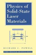 Physics of Solid-State Laser Materials di Richard C. Powell edito da Springer New York