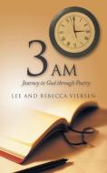 3 Am di Lee And Rebecca Viersen edito da Inspiring Voices