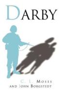 Darby di C. L. Moses edito da Authorhouse
