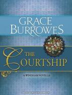 The Courtship di Grace Burrowes edito da Tantor Audio