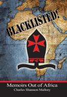 BLACKLISTED! di Charles Shannon Mallory edito da Balboa Press
