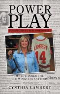 Power Play di Cynthia Lambert edito da Balboa Press