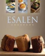 Esalen Cookbook: Healthy and Organic Recipes from Big Sur di Charlie Cascio edito da Gibbs Smith Publishers