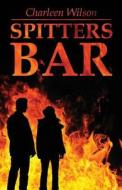 Spitters Bar di Charleen Wilson edito da America Star Books
