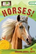 Animal Planet: Horses! di Animal Planet edito da Time Inc. Books