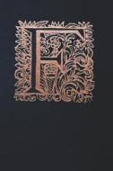 Notebook: Art Nouveau Initial F - Copper on Black - Lined Diary / Journal di Andante Press edito da LIGHTNING SOURCE INC