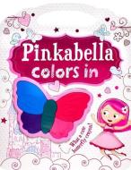 Pinkabella Colors in di Fiona Munro edito da PARRAGON