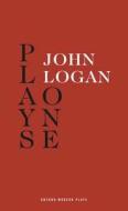 John Logan di John Logan edito da Oberon Books Ltd