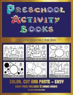 Education Books for 2 Year Olds (Preschool Activity Books - Easy) di James Manning, Christabelle Manning edito da Kindergarten Workbooks
