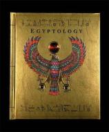 Egyptology di Dugald Steer edito da Templar Publishing