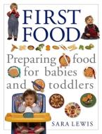 The Baby and Toddler Cookbook and Meal Planner di Sara Lewis edito da Anness Publishing