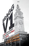 Bragg V1: The Dead Never Forget, the Missing and the Dead, Pieces of Death di Jack Lynch edito da Brash Books