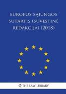 Europos Sajungos Sutartis (Suvestine Redakcija) (2018) di The Law Library edito da Createspace Independent Publishing Platform