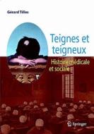 Teignes Et Teigneux di Gerard Tilles edito da Springer Paris