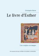 Le livre d'Esther di Christophe Stener edito da Books on Demand