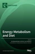 Energy Metabolism and Diet edito da MDPI AG