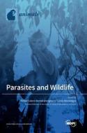 Parasites and Wildlife edito da MDPI AG
