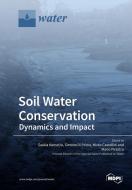 Soil Water Conservation edito da MDPI AG