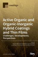 Active Organic And Organic-inorganic Hyb di ASSUNTA MARROCCHI edito da Lightning Source Uk Ltd