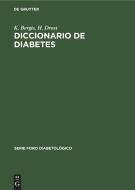 Diccionario de diabetes di K. Bergis, H. Drost edito da De Gruyter
