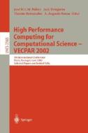 High Performance Computing for Computational Science - VECPAR 2002 di Jose M. L. M. Palma, Jack Dongarra, Vicente Hernandez edito da Springer Berlin Heidelberg