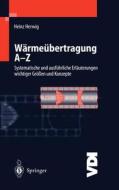 Wärmeübertragung A-Z di Heinz Herwig edito da Springer Berlin Heidelberg