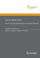Cancer Stem Cells edito da Springer-Verlag GmbH