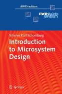 Introduction to Microsystem Design di Werner Karl Schomburg edito da Springer Berlin Heidelberg