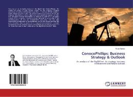 ConocoPhillips: Business Strategy & Outlook di Robin Barten edito da LAP Lambert Academic Publishing
