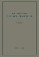 Der Wirtschaftsbetrieb ALS Betrieb (Arbeit): Drittes Buch di W. Prion edito da Springer