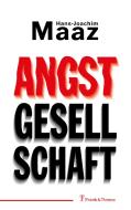 Angstgesellschaft di Hans-Joachim Maaz edito da Frank & Timme