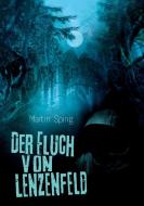 Der Fluch von Lenzenfeld di Martin Spirig edito da Books on Demand