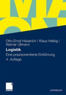 Logistik di Otto-Ernst Heiserich, Klaus Helbig, Werner Ullmann edito da Gabler Verlag