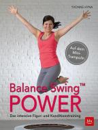 Balance Swing(TM) Power di Yvonne Hyna edito da BLV Buchverlag GmbH & Co.