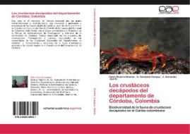 Los crustáceos decápodos del departamento de Córdoba, Colombia di Pedro Ricardo Dueñas, N. Hernando Campos, J. Alexander Quirós edito da EAE