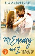 Mr Enemy and I di Lillian Rose Grey edito da dp Verlag