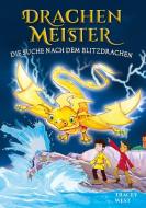 Drachenmeister Band 7 - Die Suche nach dem Blitzdrachen di Tracey West edito da Wimmelbuchverlag